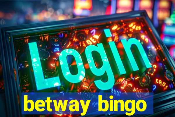 betway bingo