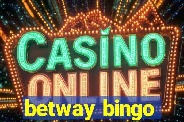 betway bingo