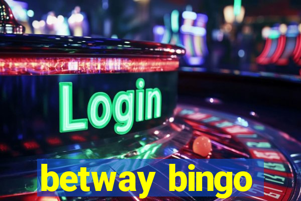 betway bingo