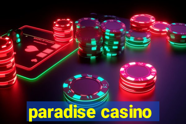 paradise casino