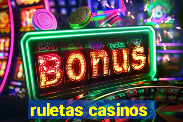 ruletas casinos