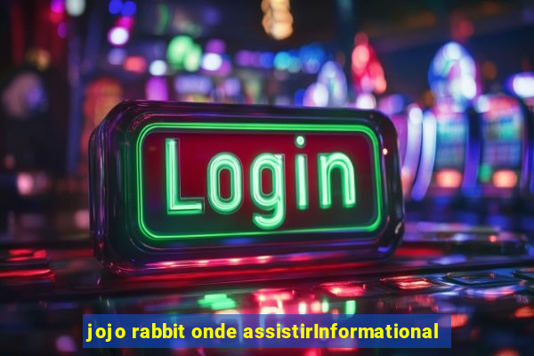 jojo rabbit onde assistirInformational