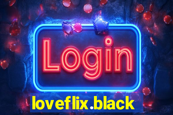 loveflix.black