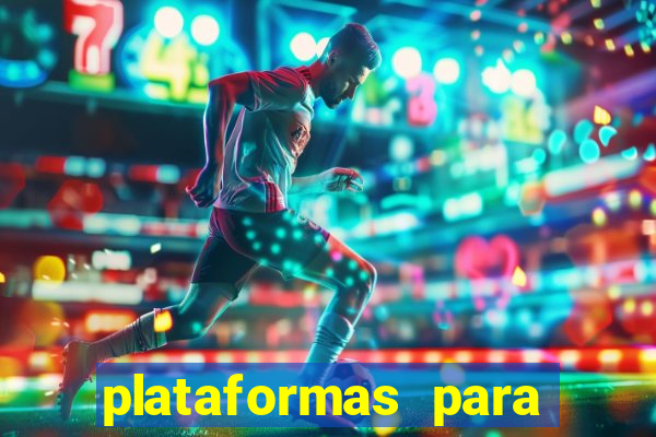 plataformas para jogar demo