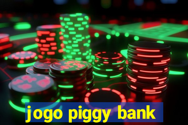 jogo piggy bank