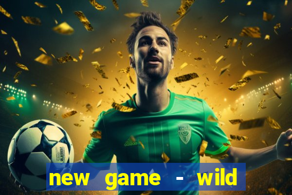 new game - wild buffalo hit