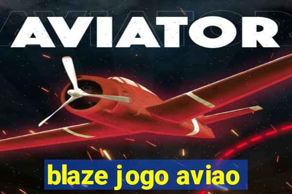 blaze jogo aviao