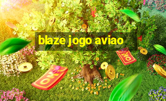 blaze jogo aviao