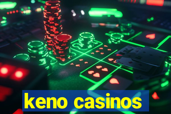 keno casinos