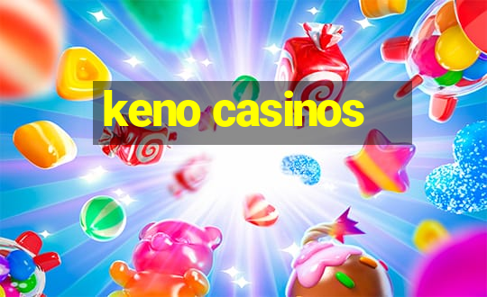 keno casinos