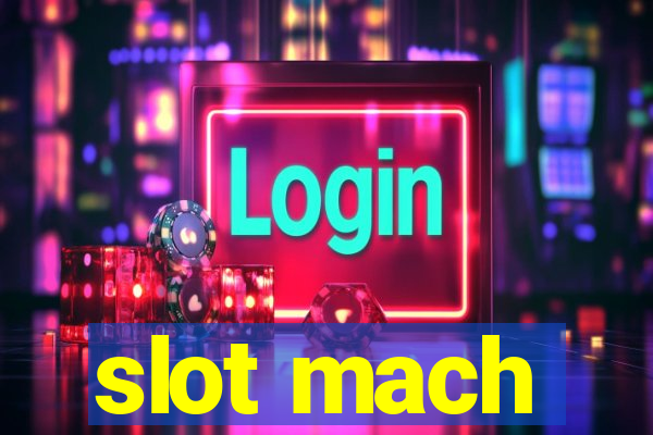 slot mach