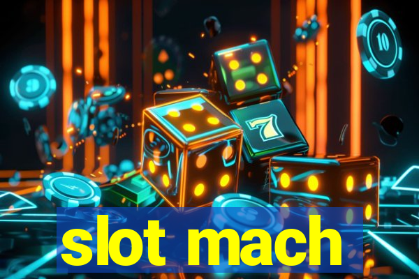 slot mach