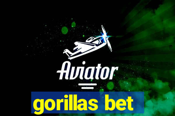 gorillas bet