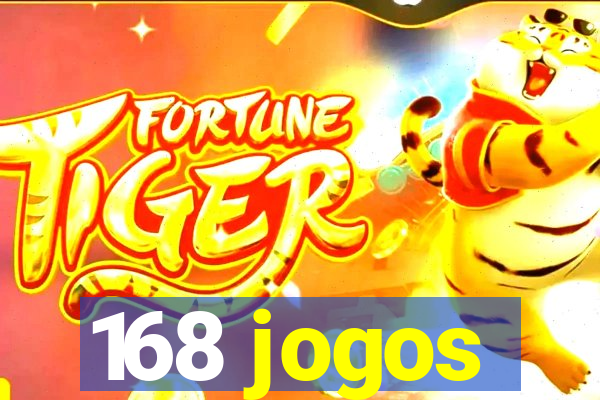 168 jogos