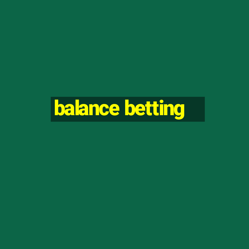 balance betting