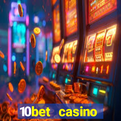 10bet casino blackjack experience