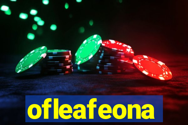 ofleafeona