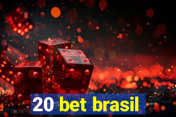 20 bet brasil