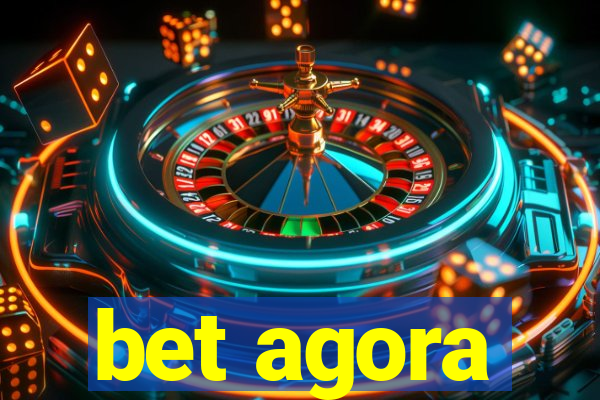 bet agora