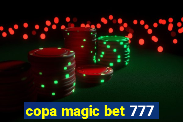 copa magic bet 777