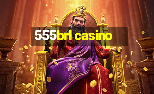 555brl casino