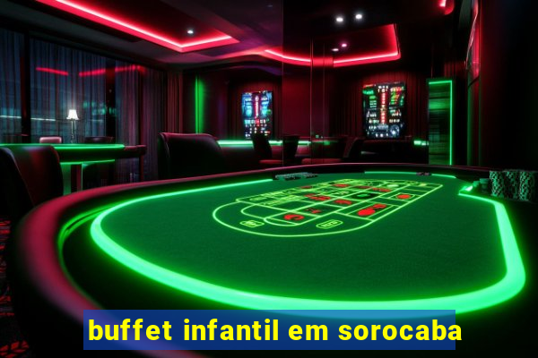 buffet infantil em sorocaba