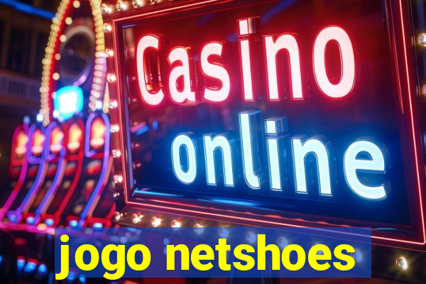 jogo netshoes