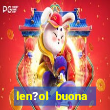 len?ol buona fortuna é bom