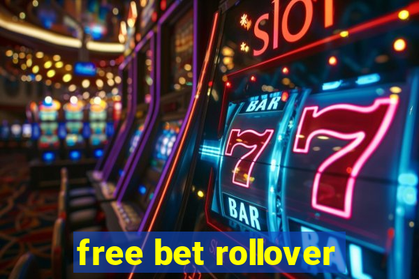 free bet rollover