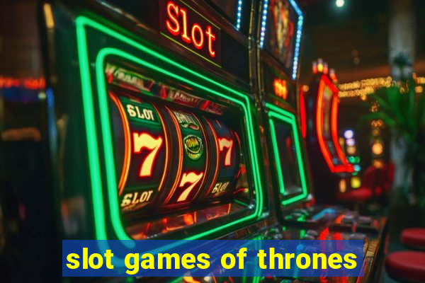 slot games of thrones