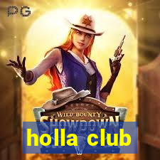 holla club