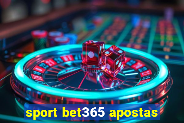 sport bet365 apostas