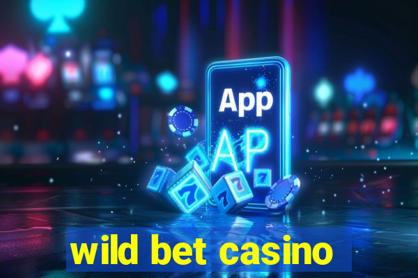 wild bet casino