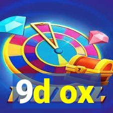 9d ox