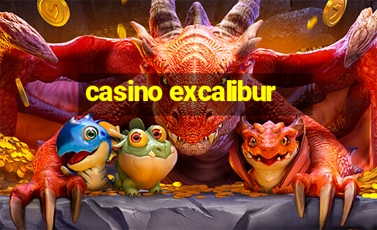 casino excalibur