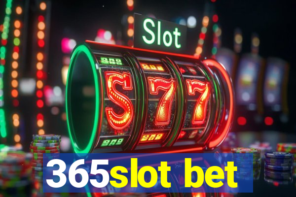 365slot bet