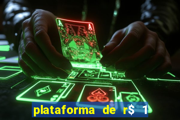 plataforma de r$ 1 para jogar