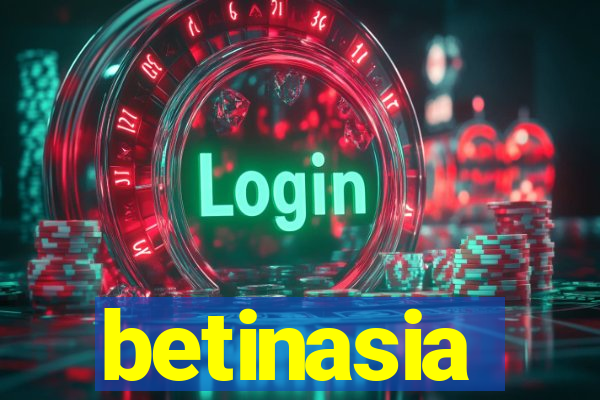 betinasia