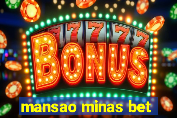 mansao minas bet