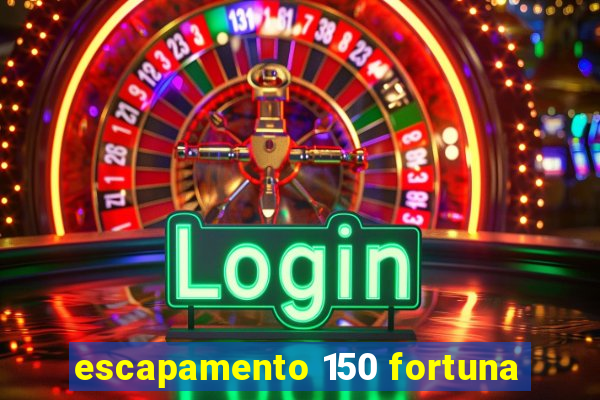 escapamento 150 fortuna