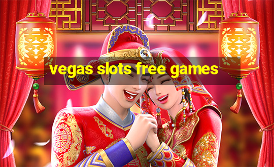 vegas slots free games