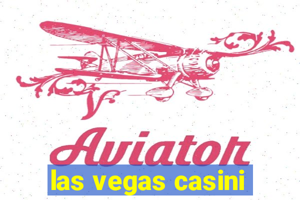 las vegas casini