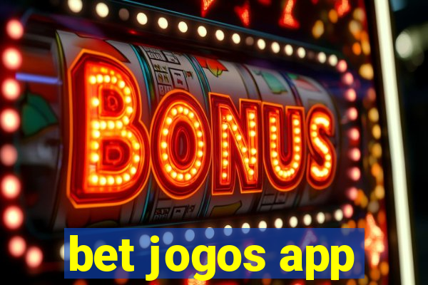 bet jogos app