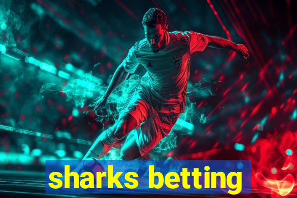 sharks betting