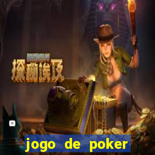 jogo de poker online dinheiro real