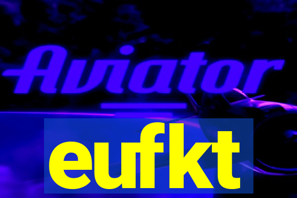 eufkt