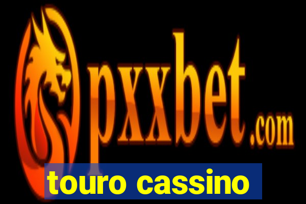 touro cassino