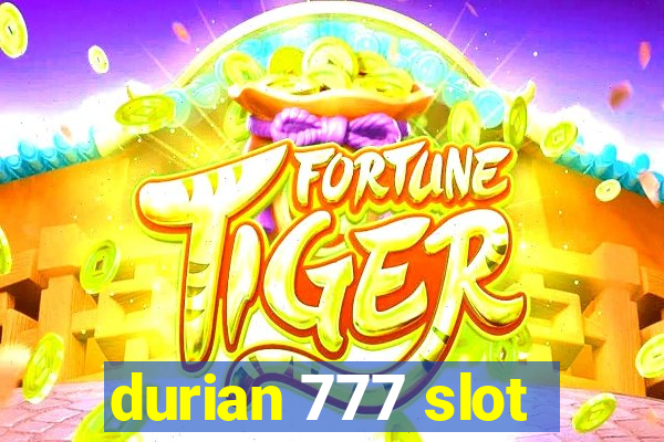 durian 777 slot