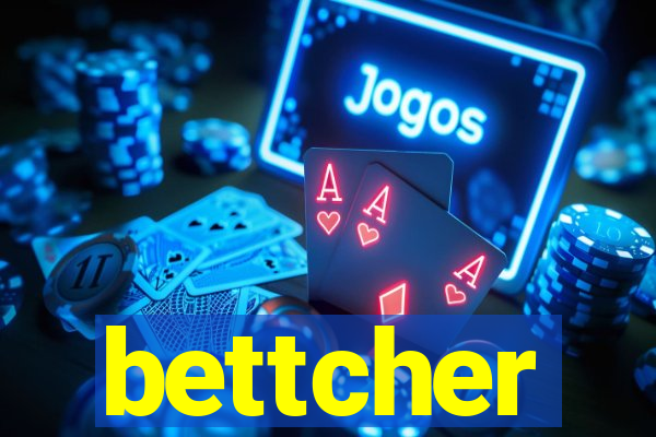 bettcher