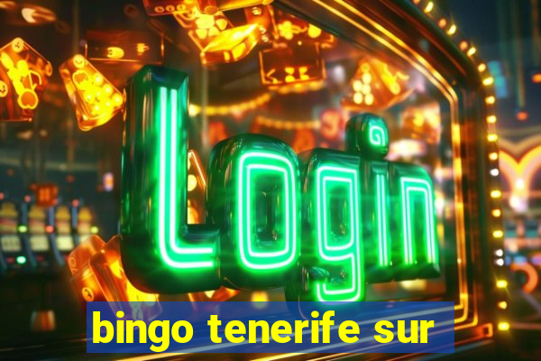 bingo tenerife sur